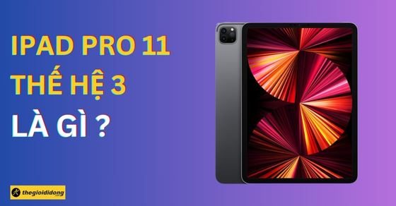 ipad pro 11 the he 3 la gi thumb